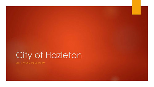 2017 City of Hazleton Year in Review